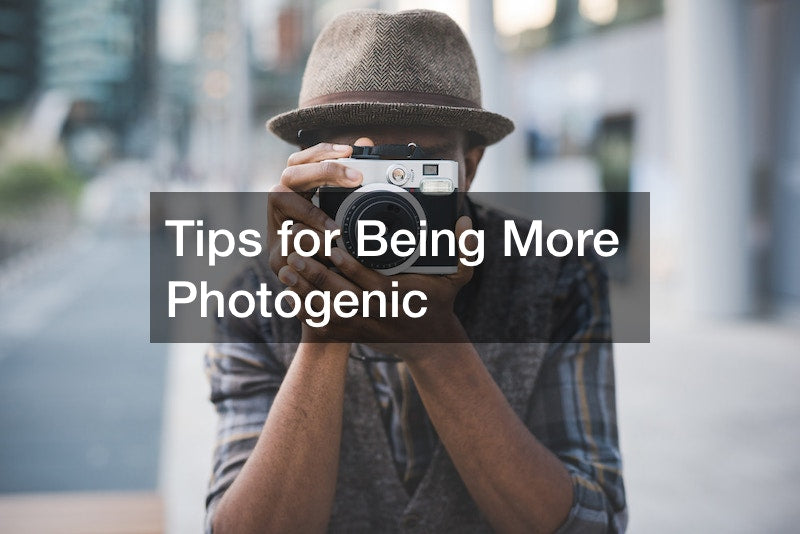 Some General Tips for Being More Photogenic