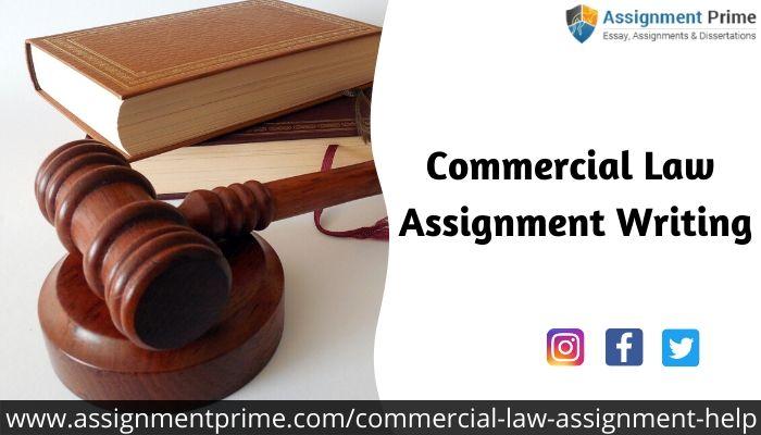 Avail The Discount On Commercial Law Assignment Writing - Upto 40% OFF