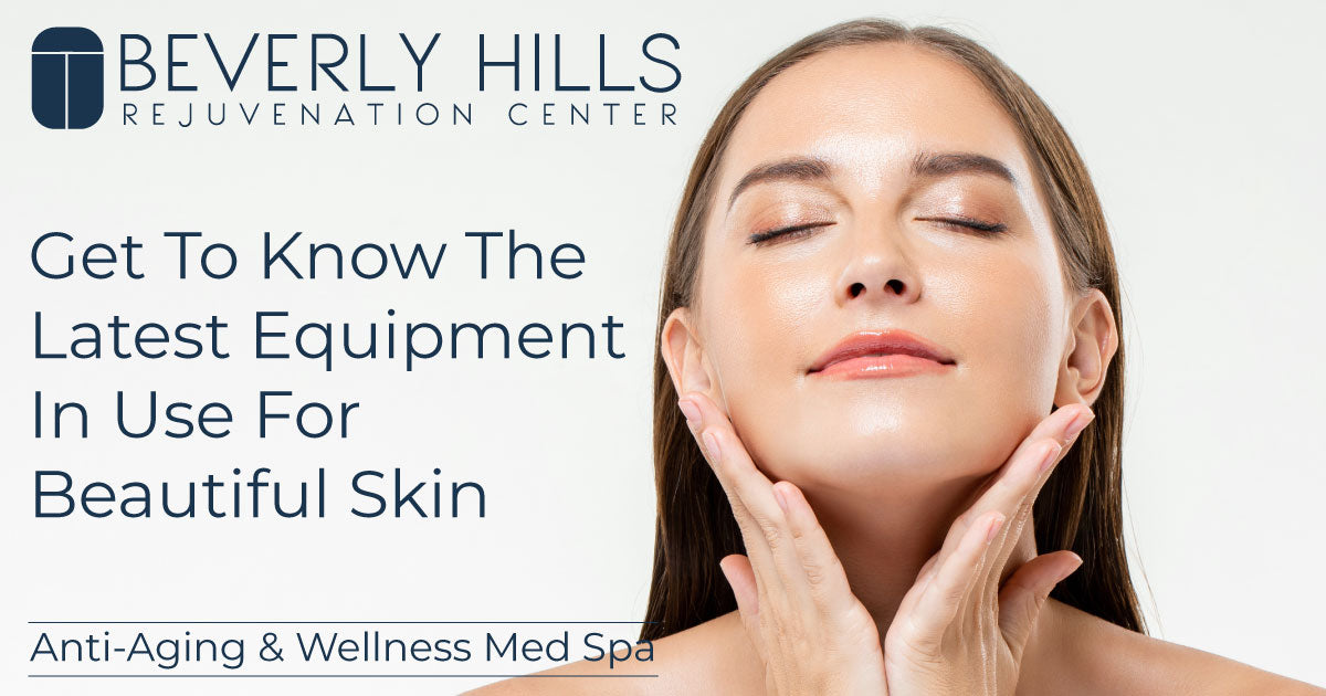 Get To Know The Latest Equipment In Use For Beautiful Skin