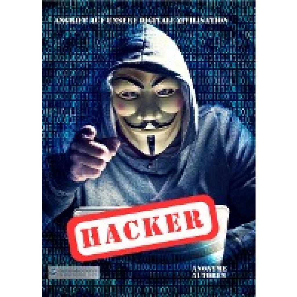 Autoren, Anonyme: Hacker