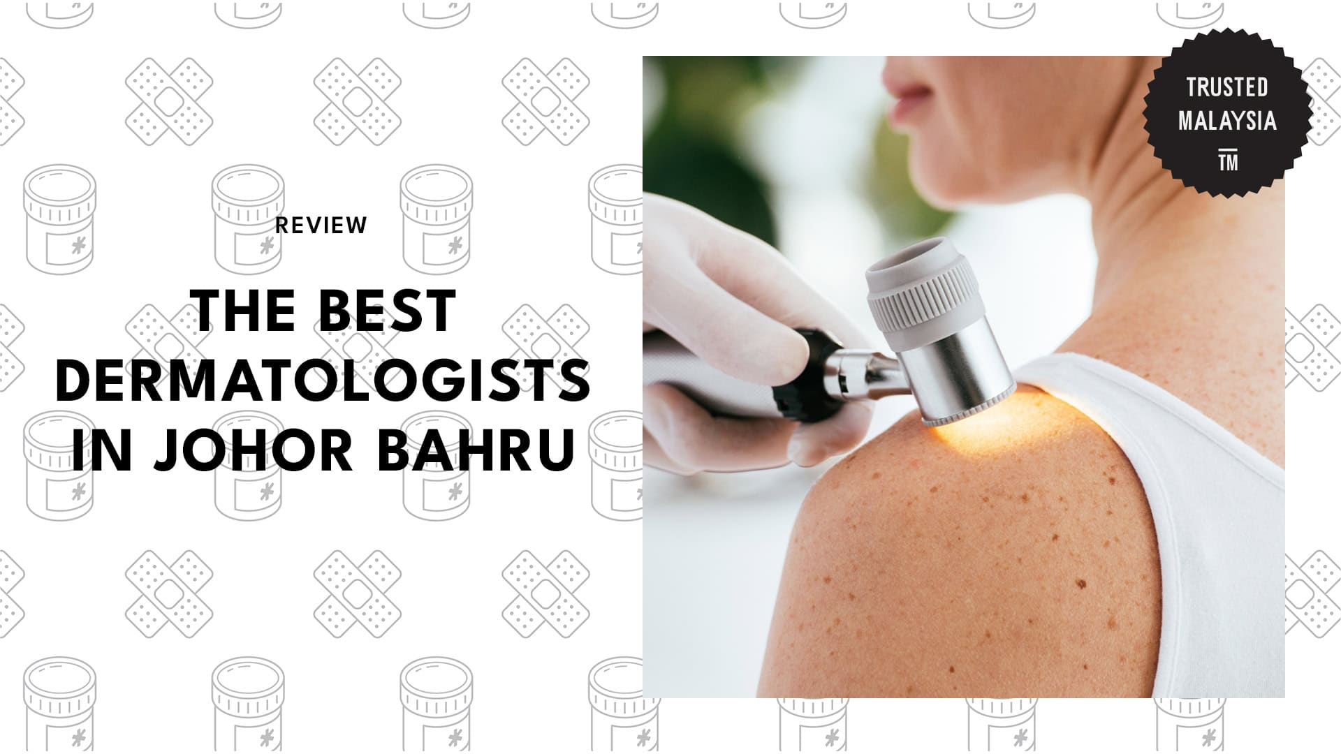 Best Dermatologists in Johor Bahru