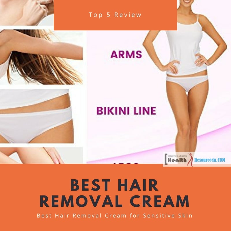 Best Hair Removal Cream for Sensitive Skin : Top 5 Review and Pick 1