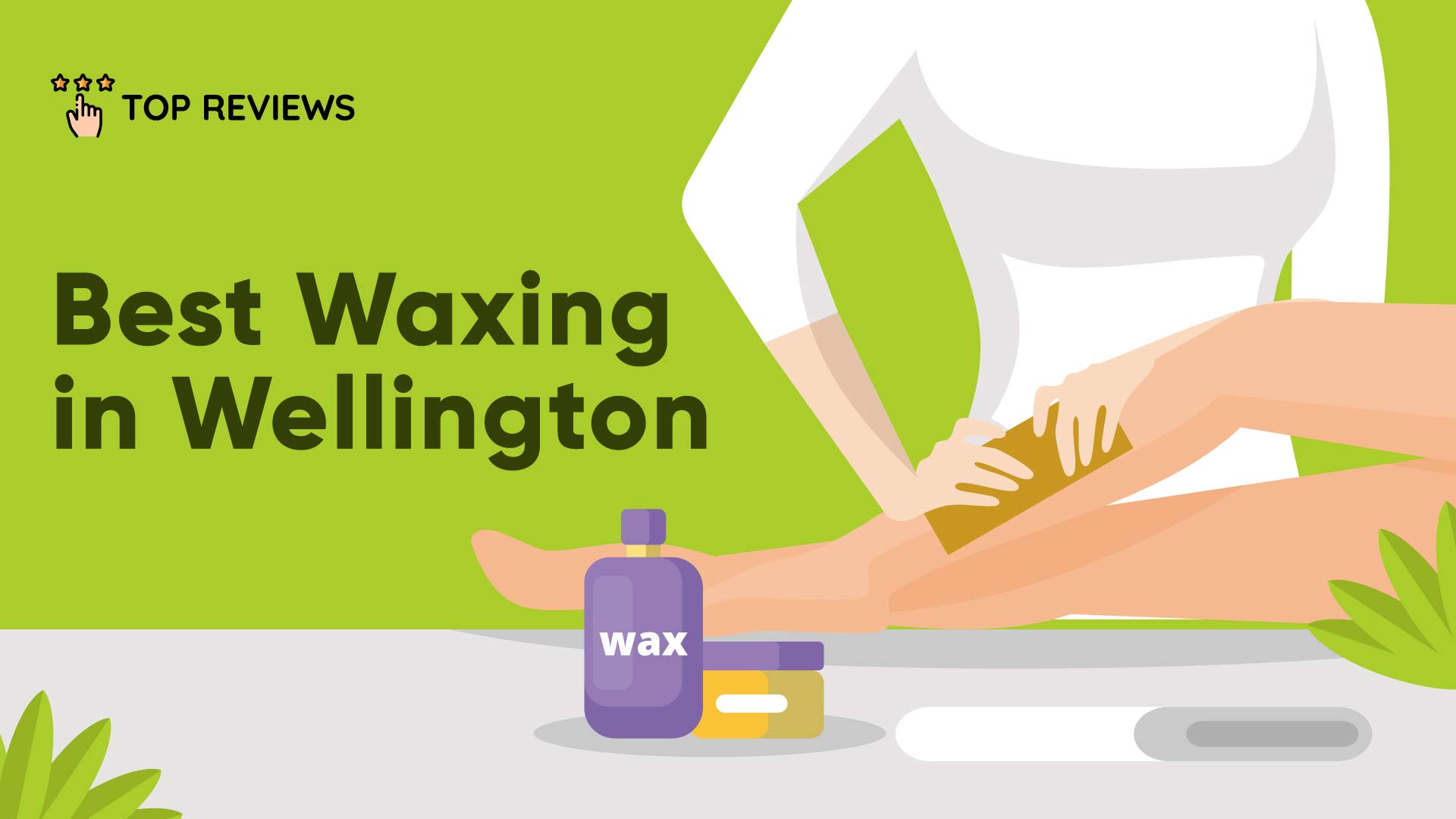 Best Waxing in Wellington