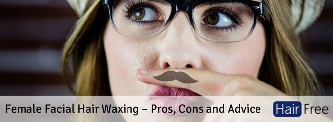 Female Facial Hair Waxing – Pros, Cons and Advice (1)