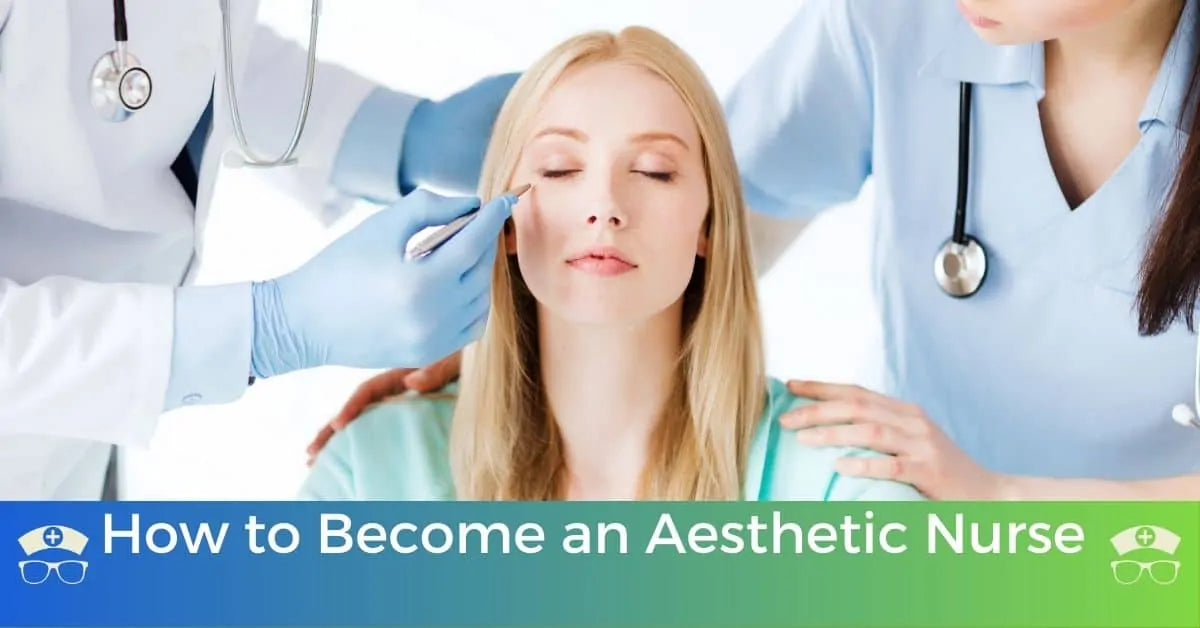 How to become an aesthetic nurse 1