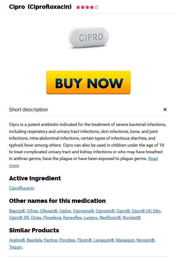 Ciprofloxacin Where To Buy * Canadian Meds Ciprofloxacin