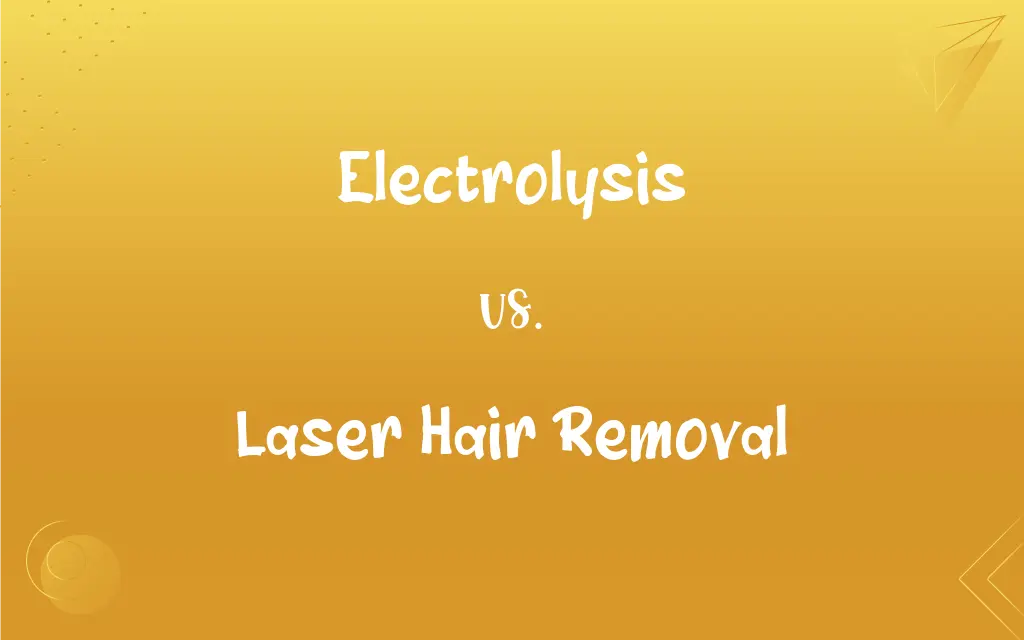 Electrolysis vs. Laser Hair Removal: What's the Difference?