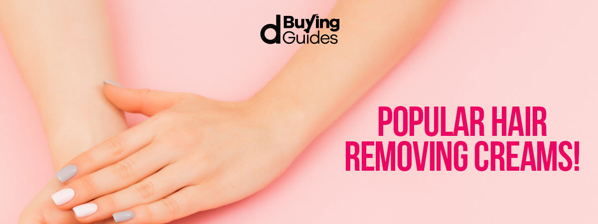 Top 5 Best Hair Removal Creams in Pakistan for Silky Smooth Skin!