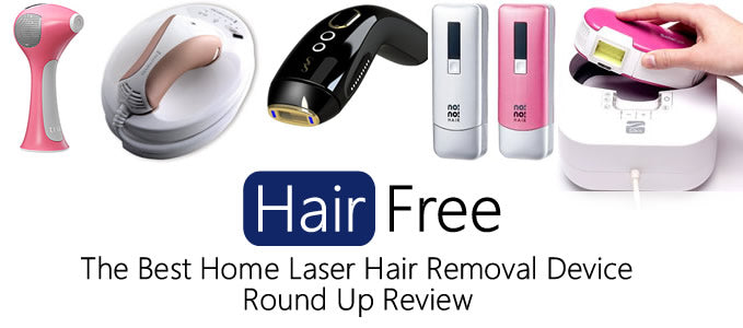 The Best Home Laser Hair Removal Device – Round Up Review