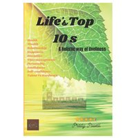 Life's Top 10s: A holistic way of liveliness